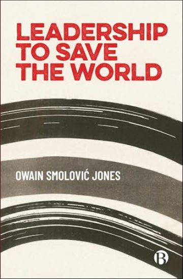 Leadership to Save the World