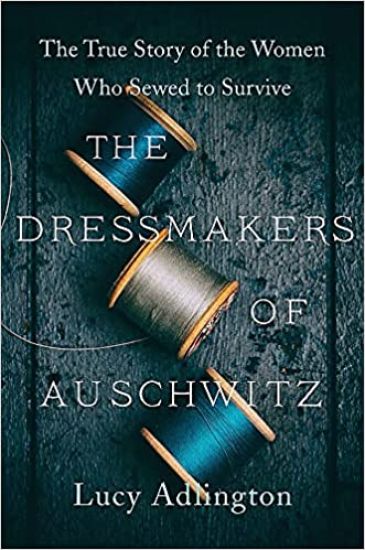 Dressmakers of Auschwitz