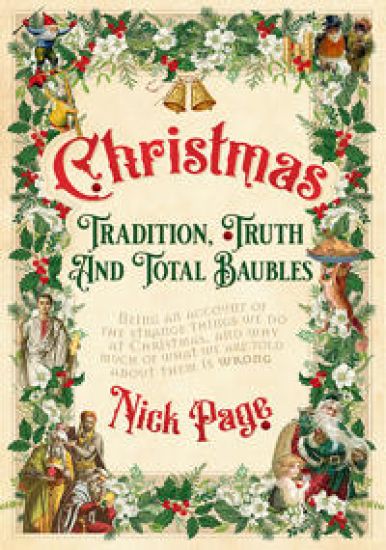 Christmas: Tradition, Truth and Total Baubles