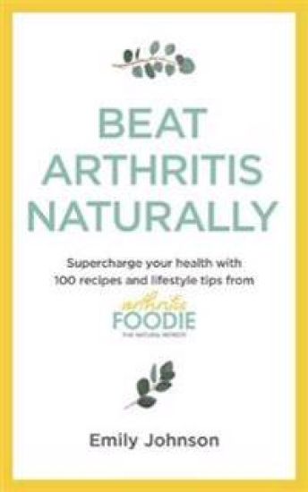 Beat Arthritis Naturally