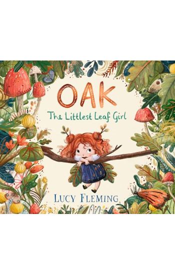 Oak, the Littlest Leaf Girl