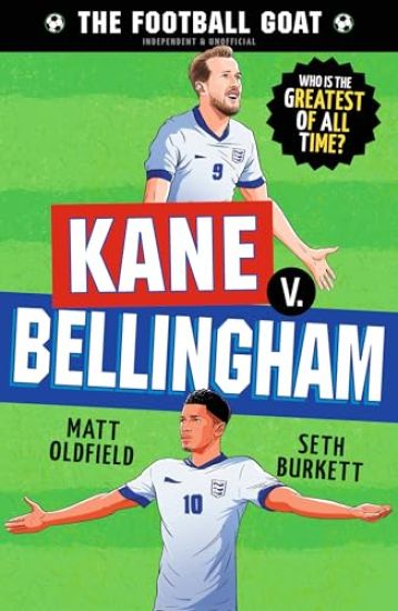 The Football GOAT: Kane v. Bellingham