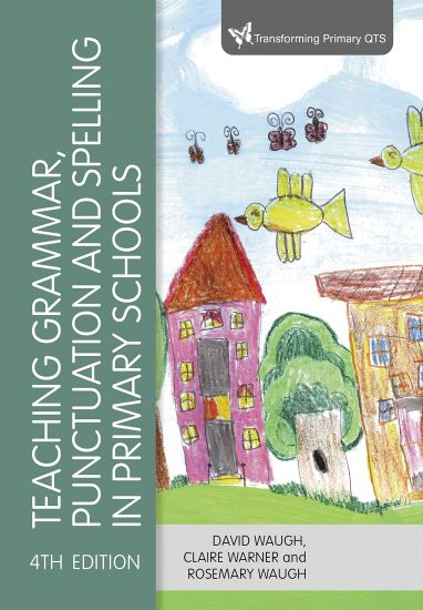 Teaching Grammar, Punctuation and Spelling in Primary Schools