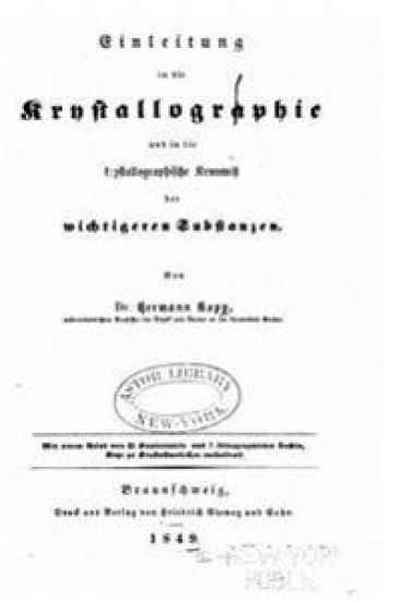 Einleitung in die Krystallographie und in die krystallographische Kenntniss der wichtigeren Substanzen