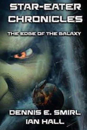 Star-Eater Chronicles: Book 1. The Edge of the Galaxy