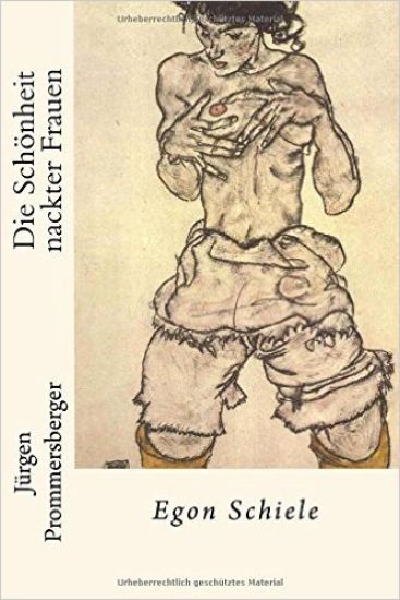 Die Schönheit nackter Frauen: Egon Schiele