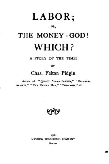 Labor, Or, The Money-god! Which? A Story of the Times