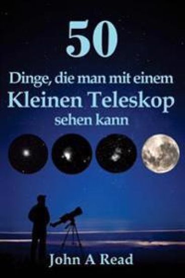 50 Dinge, die man mit einem kleinen Teleskop sehen kann