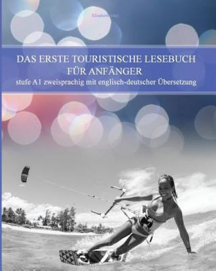 Das Erste Touristische Lesebuch für Anfänger