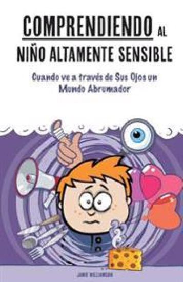 Comprendiendo al Ni?o Altamente Sensible