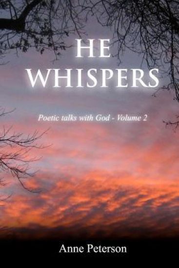 He Whispers: Poetic talks with God