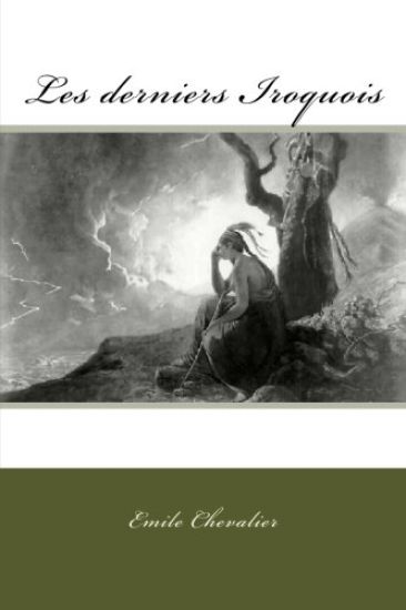 Les derniers Iroquois – Emile Chevalier, kirjan kansikuva