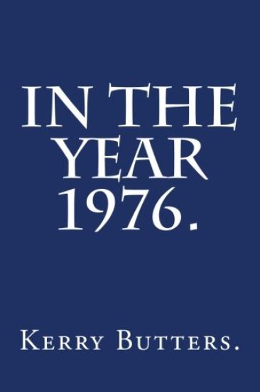 In the Year 1976.