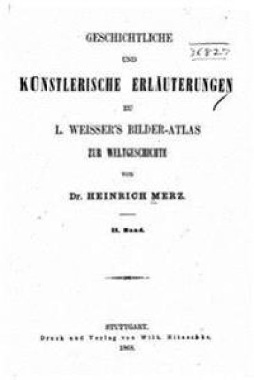 Geschichtliche und künstlerische Erläuterungen