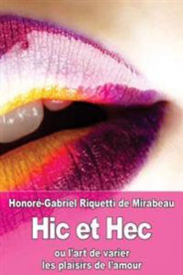 Hic et Hec: ou l'art de varier les plaisirs de l'amour