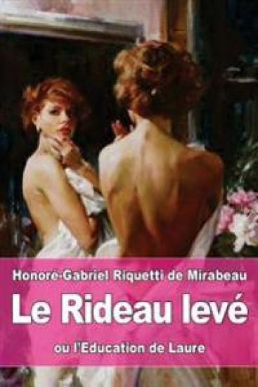 Le Rideau levé: ou l'Education de Laure