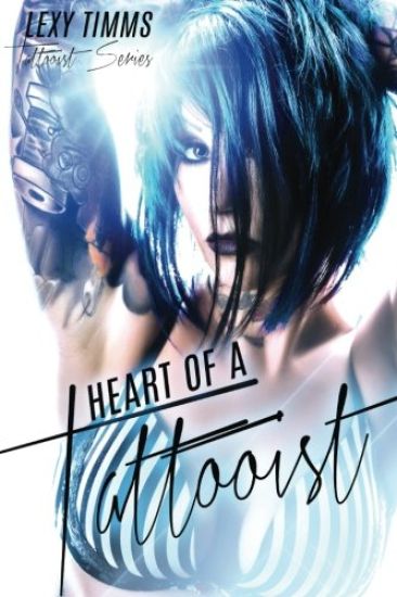Heart of a Tattooist: New Adult Tattoo Obession Contemporary Romance