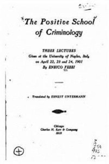 The positive school of criminology