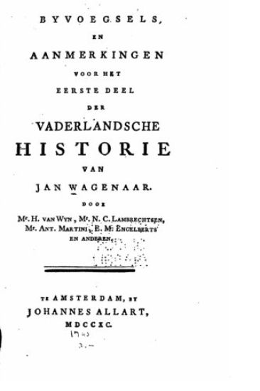 Byvoegsels en aanmerkingen voor het deel der Vaderlandsche historie