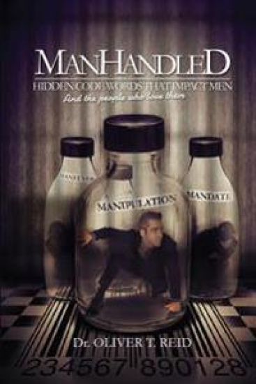 Manhandled: Hidden Code Words That Impact Men and the People That Love Them