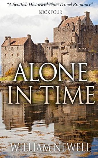Alone In Time: A Scottish Historical Time Travel Romance