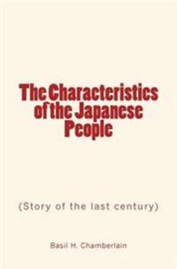 The Characteristics of the Japanese People: Story of the last century