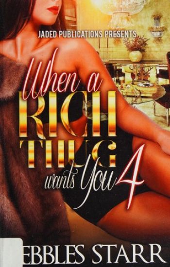 When a Rich Thug Wants You 4