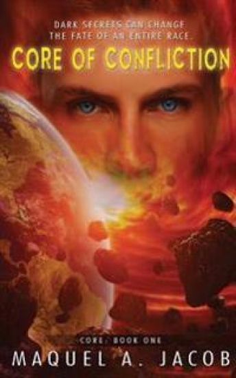 Core of Confliction: Core: Book One