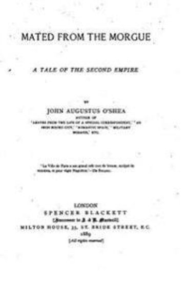 Mated from the Morgue, A Tale of the Second Empire