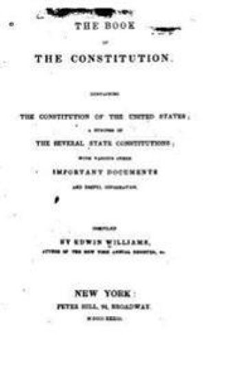 The Book of the Constitution, Containing the Constitution of the United States