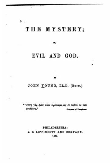 The mystery, or, Evil and God