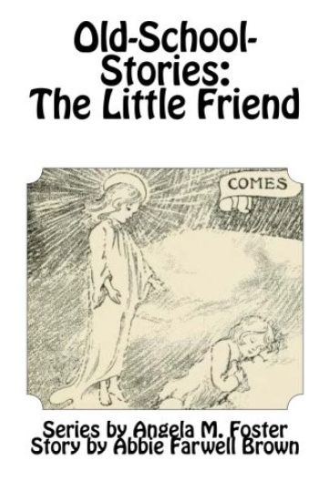 Old-School-Stories: The Little Friend