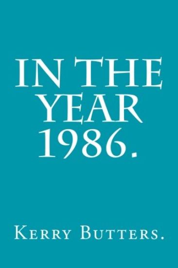 In the Year 1986.