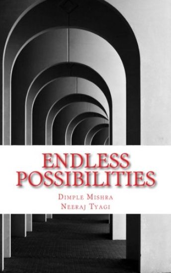Endless possibilities