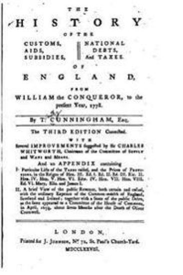 The History of the Customs, Aids, Subsidies, National Debts, and Taxes, of England