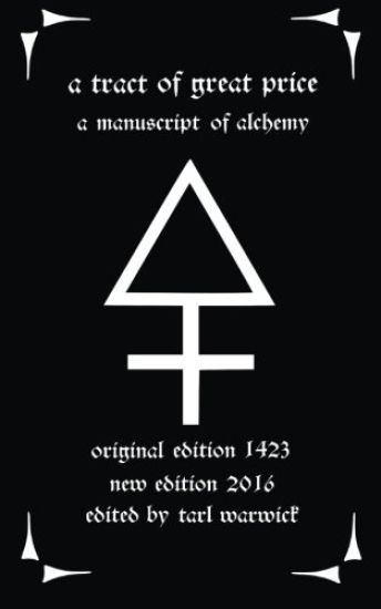 A Tract of Great Price: A Manuscript of Alchemy