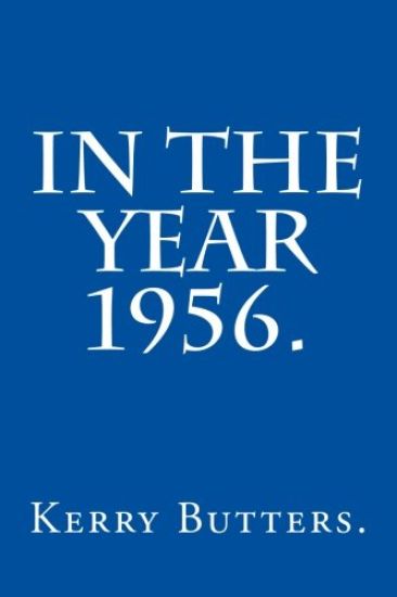 In the Year 1956.