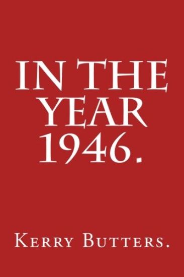 In the Year 1946.