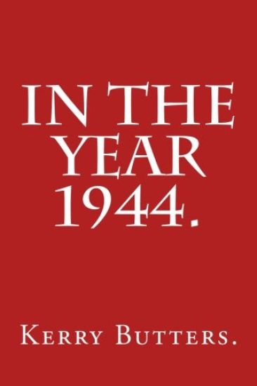 In the Year 1944.