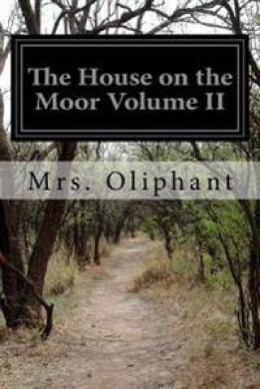 The House on the Moor Volume II