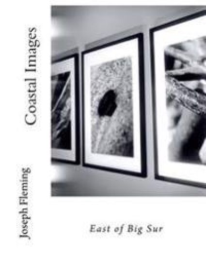 Coastal Images: East of Big Sur