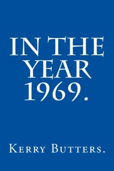 In the Year 1969.