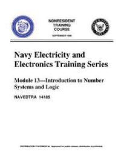 The Navy Electricity and Electronics Training Series: Module 13, by United S.Navy: Introduction To Number Systems And Logic