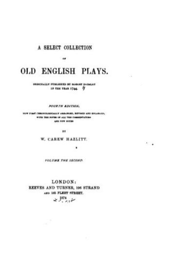 A Select Collection of Old English Plays