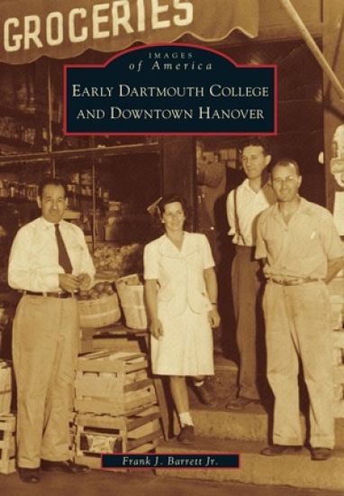 Early Dartmouth College and Downtown Hanover
