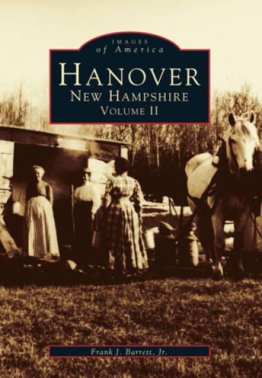 Hanover, New Hampshire, Volume II