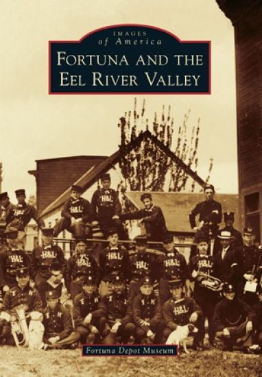 Fortuna and the Eel River Valley