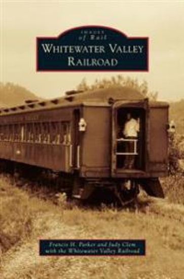 Whitewater Valley Railroad – Francis H Parker, kirjan kansikuva