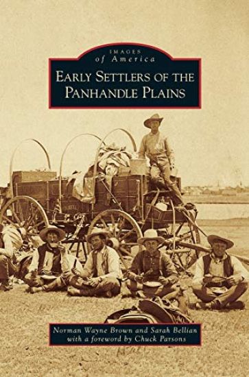 Early Settlers of the Panhandle Plains – Norman Wayne Brown, kirjan kansikuva