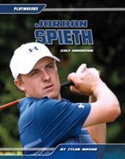 Jordan Spieth: Golf Sensation: Golf Sensation